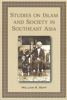 Hardcover Studies on Islam and Society in Southeast Asia Book