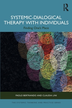 Paperback Systemic-Dialogical Therapy with Individuals: Finding One's Place Book