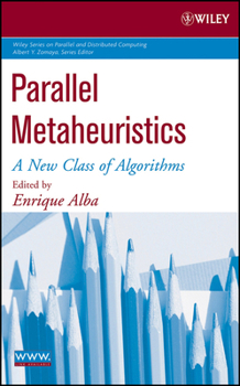 Hardcover Parallel Metaheuristics: A New Class of Algorithms Book