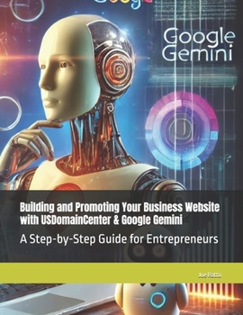 Building and Promoting Your Business Website with USDomainCenter & Google Gemini: A Step-by-Step Guide for Entrepreneurs