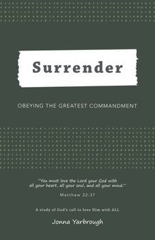 Paperback Surrender: Obeying the Greatest Commandment Book