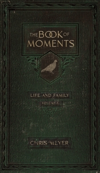 Hardcover The Book of Moments vol. 1: Life and Family Book