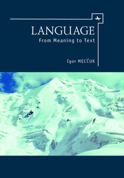 Hardcover Language: From Meaning to Text Book