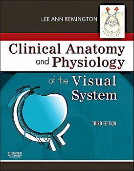 Hardcover Clinical Anatomy and Physiology of the Visual System Book