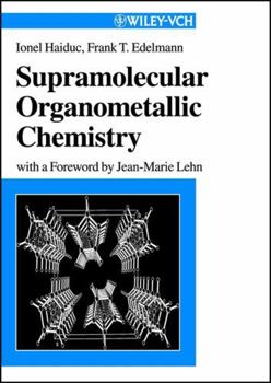 Hardcover Supramolecular Organometallic Chemistry Book