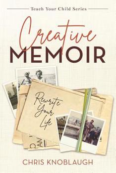 Paperback Creative Memoir: Rewrite Your Life Book