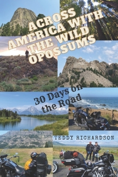 Paperback Across America with the Wild Opossums: 30 days on the road Book