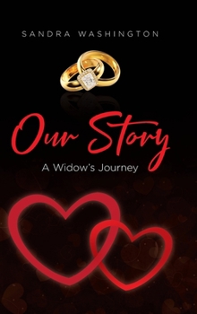 Hardcover Our Story; A Widow's Journey Book