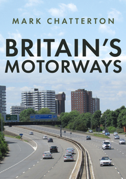 Paperback Britain's Motorways Book
