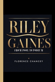 Riley Gaines:: From Pool to Podium