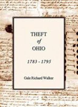 Hardcover Theft of Ohio 1783 - 1795 Book