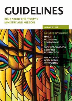 Paperback Guidelines January - April 2015: Bible Study for Today's Ministry and Mission Book