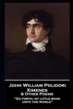 Paperback John William Polidori - Ximenes & Other Poems Book