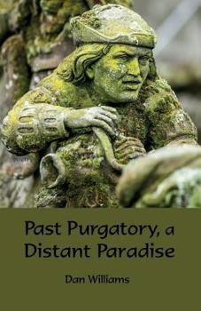 Paperback Past Purgatory, a Distant Paradise Book
