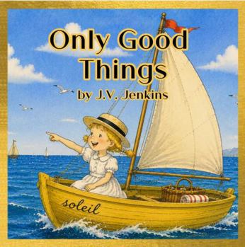 Paperback Only Good Things (Golden Nuggets) Book