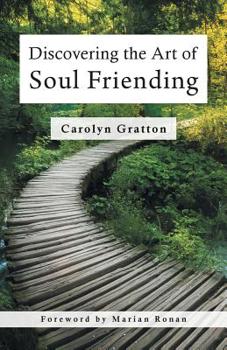 Paperback Discovering the Art of Soul Friending Book