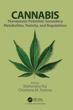 Hardcover Cannabis: Therapeutic Potential, Secondary Metabolites, Toxicity, and Regulations Book
