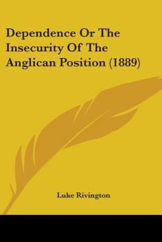 Dependence Or The Insecurity Of The Anglican Position