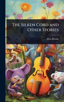Hardcover The Silken Cord and Other Stories Book