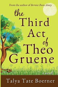 Paperback The Third Act of Theo Gruene Book