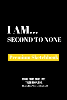 Paperback I Am Second to None: Premium Blank Sketchbook Book