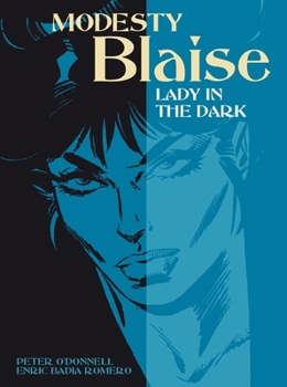 Lady in the Dark (Modesty Blaise Graphic Novel) - Book #22 of the Modesty Blaise Story Strips