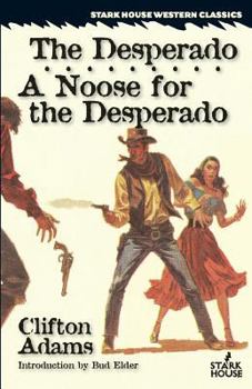 Paperback The Desperado / A Noose for the Desperado Book