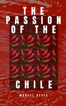 Paperback The Passion of the Chile Book