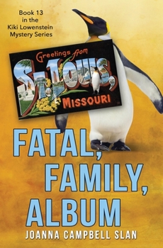 Fatal, Family, Album - Book #13 of the Kiki Lowenstein Scrap-n-Craft Mystery