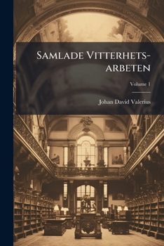 Paperback Samlade Vitterhets-arbeten; Volume 1 [Swedish] Book