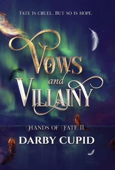 Vows and Villainy - Book #2 of the Hands of Fate
