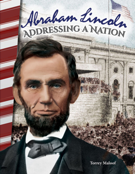 Paperback Abraham Lincoln: Addressing a Nation Book