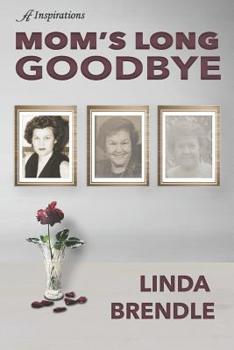 Paperback Mom's Long Goodbye Book