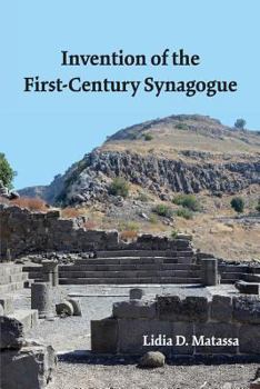 Paperback Invention of the First-Century Synagogue Book