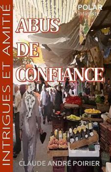 Paperback Abus de confiance [French] Book