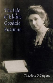 Paperback The Life of Elaine Goodale Eastman Book