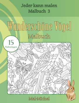 Paperback Wunderschöne Vögel Malbuch: 15 Malvorlagen [German] Book