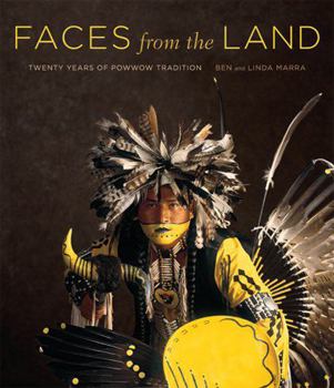 Hardcover Faces from the Land: Twenty Years of Powwow Tradition Book