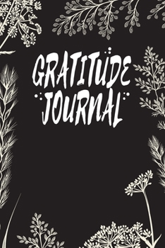 Gratitude Journal: My Gratitude Journal  - Daily Journal for Gratitude (My Daily Gratitude)