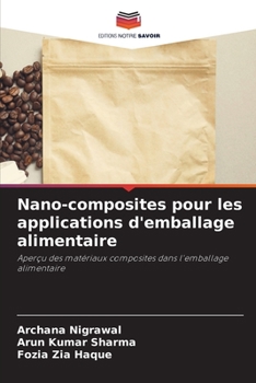 Paperback Nano-composites pour les applications d'emballage alimentaire [French] Book