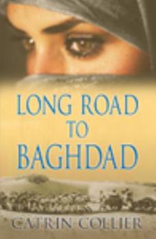 Hardcover Long Road to Baghdad [Large Print] Book