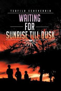 Paperback Waiting for Sunrise Till Dusk Book