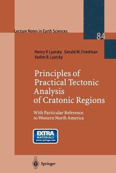 Paperback Principles of Practical Tectonic Analysis of Cratonic Regions: With Particular Reference to Western North America Book