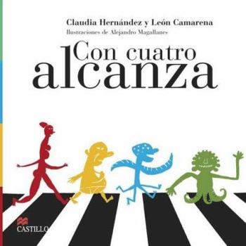 Paperback Con Cuatro Alcanza / Four is Enough (La Otra Escalera / The Other Stair) (Spanish Edition) [Spanish] Book