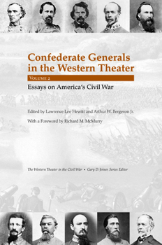 Confederate Generals in the Western Theater, Vol. 2: Essays on America's Civil War - Book  of the Western Theater in the Civil War