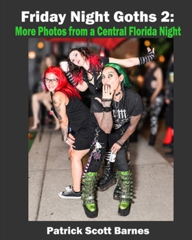 Friday Night Goths 2: More Photos from a Central Florida Night