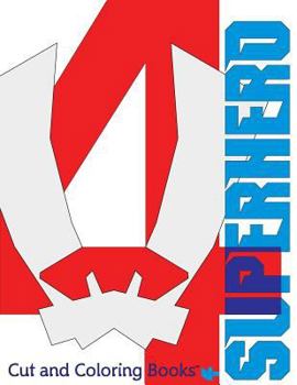 Paperback Superhero #4: Cut and Coloring Books Book