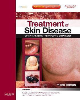 Hardcover Treatment of Skin Disease: Comprehensive Therapeutic Strategies, Expert Consult - Online and Print [With Access Code] Book