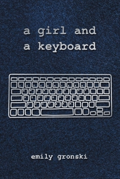 Paperback A girl and a keyboard Book