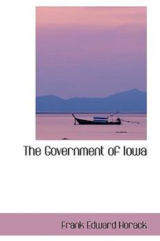 Hardcover The Government of Iowa Book
